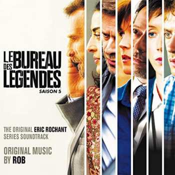 LP Rob: Le Bureau Des Légendes (Season 5 Original Soundtrack)