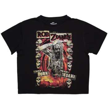 Merch Rob Zombie: Donne Crop Top Born To Go Insane