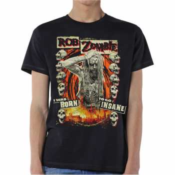 Merch Rob Zombie: Maglietta Born To Go Insane