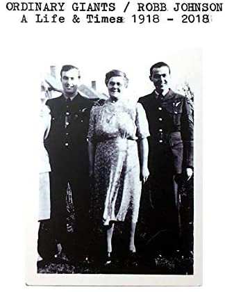 Album Robb Johnson: Ordinary Giants (A Life & Times 1918 - 2018)