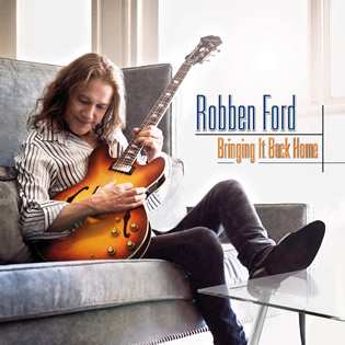 CD Robben Ford: Bringing It Back Home