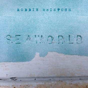 CD Robbie McIntosh: Seaworld