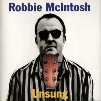 Album Robbie McIntosh: Unsung