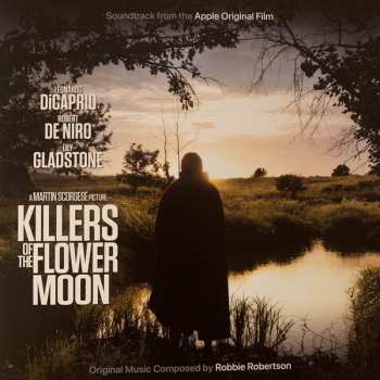 LP Robbie Robertson: Killers Of The Flower Moon (Soundtrack From The Apple Original Film)