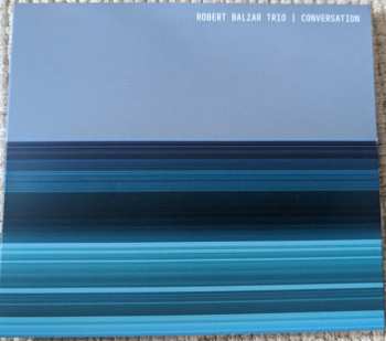 LP Robert Balzar Trio: Conversation