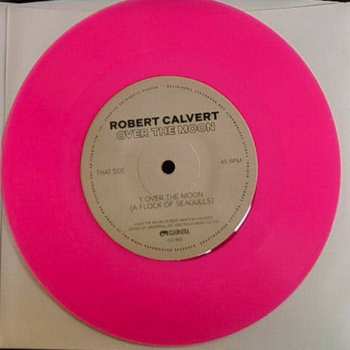 SP Robert Calvert: Over The Moon LTD | NUM | CLR
