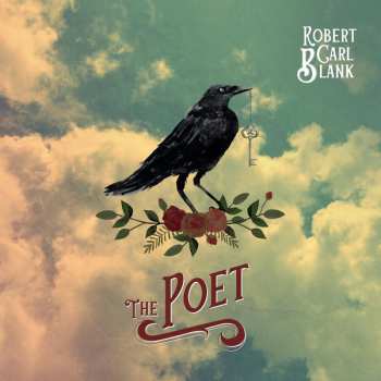 Album Robert Carl Blank: The Poet