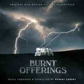 Album Robert Cobert: Burnt Offerings (Original MGM Motion Picture Soundtrack)