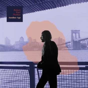 LP Robert Earl Thomas: Another Age