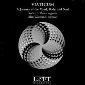 Album Robert Bates: Viaticum: A Journey Of The Mind, Body, And Soul
