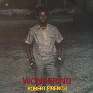 LP Robert Ffrench: Wondering LTD