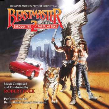 Album Robert Folk: Beastmaster 2: Through The Portal Of Time (Original Motion Picture Soundtrack)