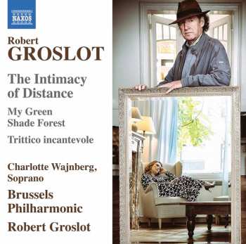 Album Brussels Philharmonic: The Intimacy Of Distance