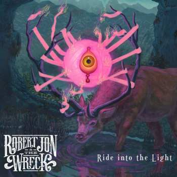 CD Robert Jon & The Wreck: Ride Into The Light