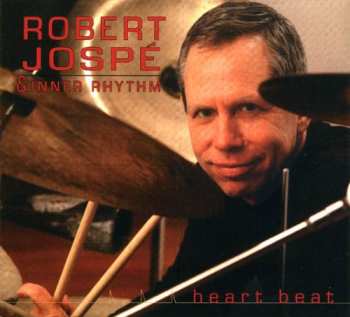 Album Robert Jospé And Inner Rhythm: Heart Beat