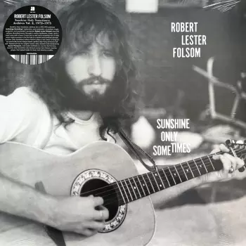 Sunshine Only Sometimes: Archives Vol. 2, 1972​–​1975