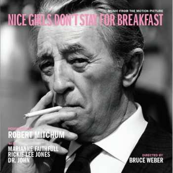 Album Robert Mitchum: Nice Girls Don't Stay For Breakfast