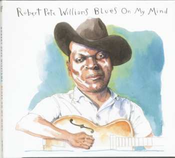 Album Robert Pete Williams: Blues On My Mind