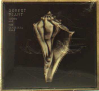 CD Robert Plant And The Sensational Space Shifters: Lullaby And... The Ceaseless Roar