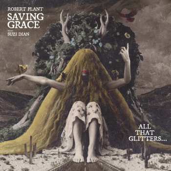 Album Robert Plant: Saving Grace: All That Glitter