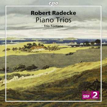 Album Robert Radecke: Piano Trios
