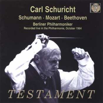 2CD Robert Schumann: Carl Schuricht Conducts Schumann / Mozart / Beethoven