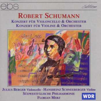 CD Robert Schumann: Cellokonzert Op.129