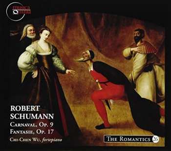 Album Robert Schumann: Carnaval, Op. 9; Fantasie, Op. 17