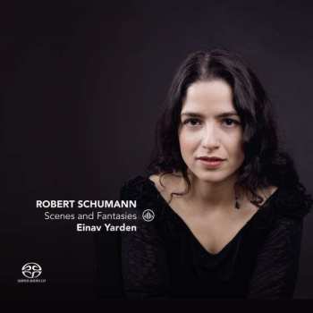 SACD Robert Schumann: Scenes And Fantasies