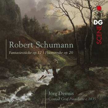 CD Robert Schumann: Fantasiestücke Op. 12; Humoreske Op. 20