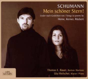 Album Robert Schumann: Lieder "mein Schöner Stern!"