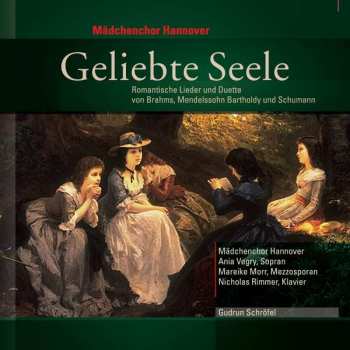 CD Robert Schumann: Mädchenchor Hannover - Geliebte Seele