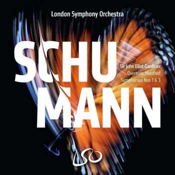 SACD Robert Schumann: Overture: Manfred / Symphonies Nos 1 & 3