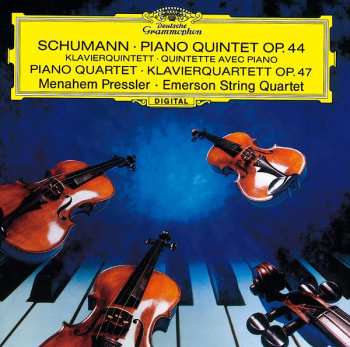 CD Robert Schumann: Piano Quintet Op.44 = Klavierquintett = Quintette Avec Piano /  Piano Quartet = Klavierquartett Op.47