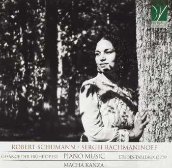 CD Robert Schumann: Piano Music: Gesänge Der Frühe Op.133, Etudes-Tableaux Op.39