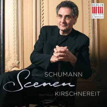 CD Robert Schumann: Marsch Nr. 2 G-Moll (Aus Vier Märche Op. 76) = March No. 2 In G Minor (From Four Marches Op. 76) / Waldszenen Op. 82 / Sechs Stücke Aus Fantasiestücke Op. 12 = Six Numbers From Fantasiestücke Op. 12
