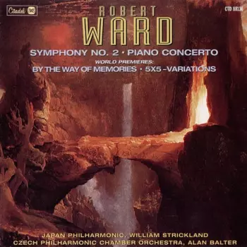 Piano Concerto; Symphony No. 2; Symphony No. 3