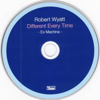 2CD Robert Wyatt: Different Every Time