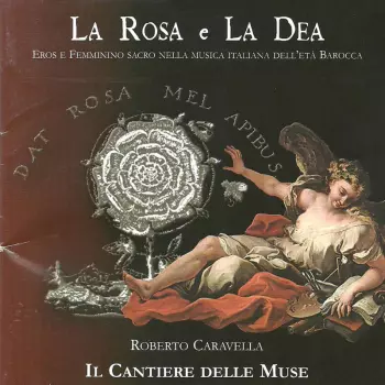 Roberto Caravella: La Rosa E La Dea