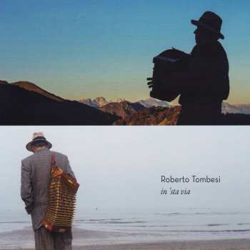 Album Roberto Tombesi: In 'Sta Via