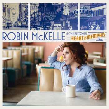CD Robin McKelle & The Flytones: Heart Of Memphis