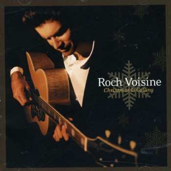 Album Roch Voisine: Christmas Is Calling