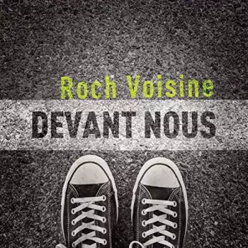 Roch Voisine: Devant Nous