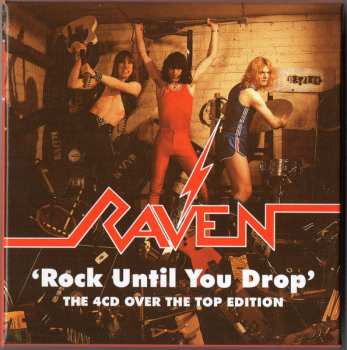 4CD/Set di cofanetti Raven: Rock Until You Drop (The 4CD Over The Top Edition)