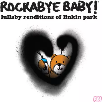 Rockabye Baby!: Lullaby Renditions Of Linkin Park