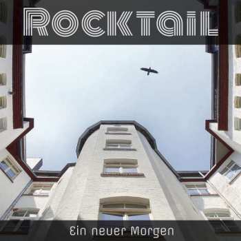 CD Rocktail: Ein Neuer Morgen