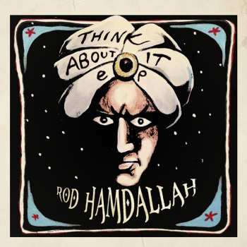 EP Rod Hamdallah: Think About It