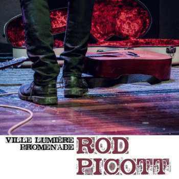 Album Rod Picott: Ville Lumière Promenade