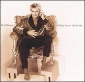Album Rod Stewart: A Spanner In The Works