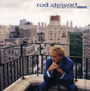 CD Rod Stewart: If We Fall In Love Tonight